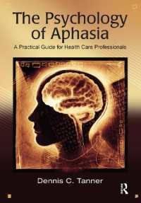 The Psychology of Aphasia : A Practical Guide for Health Care Professionals