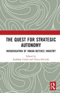 The Quest for Strategic Autonomy : Indigenisation of Indian Defence Industry