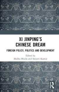 XI Jinping's Chinese Dream : Foreign Policy, Politics and Development