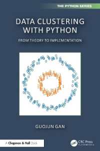 Data Clustering with Python : From Theory to Implementation (Chapman & Hall/crc the Python Series)