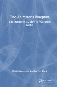 The Animator's Blueprint : The Beginner's Guide to Mastering Moho