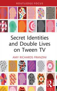 Secret Identities and Double Lives on Tween TV (Routledge Focus on Television Studies)
