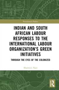 Indian and South African Labour Responses to the International Labour Organization's Green Initiatives : Through the Eyes of the Colonized (Postcolonial Politics)