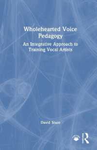 Wholehearted Voice Pedagogy : An Integrative Approach to Training Vocal Artists
