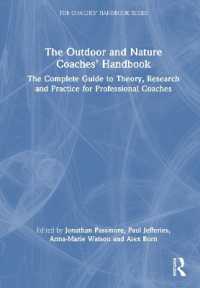 The Outdoor and Nature Coaches' Handbook : The Complete Guide to Theory, Research and Practice for Professional Coaches (The Coaches' Handbook Series)