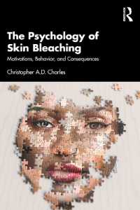 The Psychology of Skin Bleaching : Motivations, Behavior, and Consequences