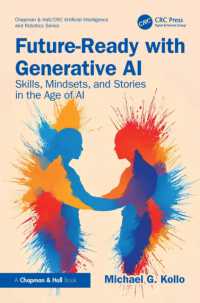 Future-Ready with Generative AI : Skills, Mindsets, and Stories in the Age of AI (Chapman & Hall/crc Artificial Intelligence and Robotics Series)