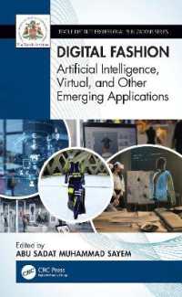 Digital Fashion : Artificial Intelligence, Virtual, and Other Emerging Applications (Textile Institute Professional Publications)