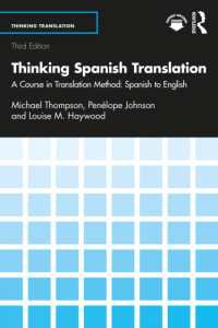Thinking Spanish Translation : A Course in Translation Method: Spanish to English (Thinking Translation) （3RD）
