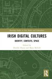 Irish Digital Cultures : Identity, Contexts, Space (Routledge Studies in New Media and Cyberculture)