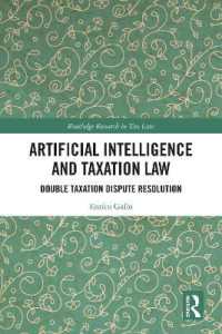 人工知能と租税法：二重課税紛争解決<br>Artificial Intelligence and Taxation Law : Double Taxation Dispute Resolution (Routledge Research in Tax Law)