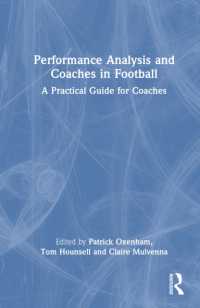 Performance Analysis and Coaches in Football : A Practical Guide for Coaches
