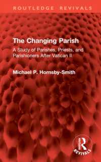 The Changing Parish : A Study of Parishes, Priests, and Parishioners after Vatican II (Routledge Revivals)