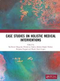 Case Studies on Holistic Medical Interventions (Advancements in Systems Research for Sustainable Development and Interdisciplinary Innovations)