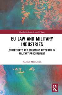 EU Law and Military Industries : Sovereignty and Strategic Autonomy in Military Procurement (Routledge Research in EU Law)