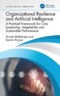 Organizational Resilience and Artificial Intelligence : A Practical Framework for Crisis Leadership, Adaptability and Sustainable Performance (Security, Audit and Leadership Series)