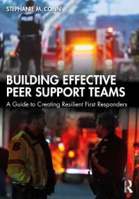 Building Effective Peer Support Teams : A Guide to Creating Resilient First Responders