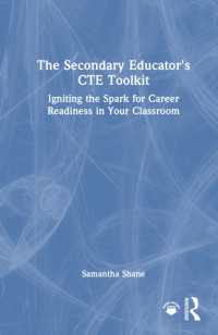 The Secondary Educator's CTE Toolkit : Igniting the Spark for Career Readiness in Your Classroom