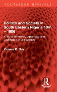 Politics and Society in South Eastern Nigeria 1841 - 1906 : A Study of Power, Diplomacy and Commerce in Old Calabar (Routledge Revivals)