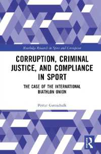 Corruption, Criminal Justice, and Compliance in Sport : The Case of the International Biathlon Union (Routledge Research in Sport and Corruption)