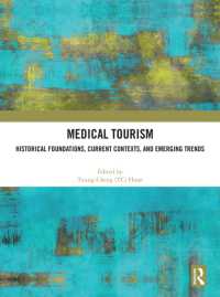 Medical Tourism : Historical Foundations, Current Contexts, and Emerging Trends