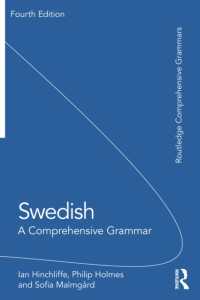 Swedish : A Comprehensive Grammar (Routledge Comprehensive Grammars) （4TH）