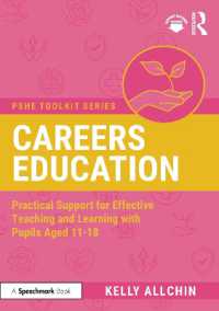 Careers Education : Practical Support for Effective Teaching and Learning with Pupils Aged 11-18 (Pshe Toolkits)
