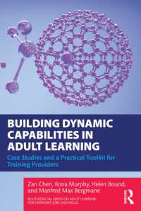 Building Dynamic Capabilities in Adult Learning : Case Studies and a Practical Toolkit for Training Providers (Routledge-ial Series on Adult Learning for Emergent Jobs and Skills)
