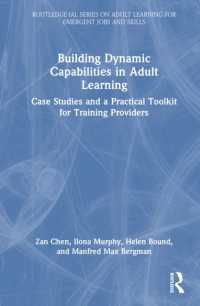Building Dynamic Capabilities in Adult Learning : Case Studies and a Practical Toolkit for Training Providers (Routledge-ial Series on Adult Learning for Emergent Jobs and Skills)