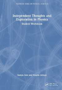 Independent Thoughts and Exploration in Physics : Student Workbook (Textbook Series in Physical Sciences)