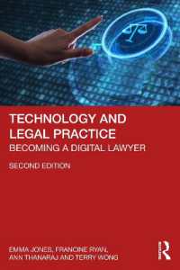Technology and Legal Practice : Becoming a Digital Lawyer （2ND）