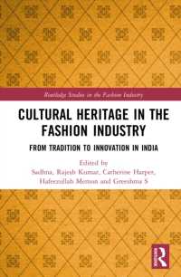 Cultural Heritage in the Fashion Industry : From Tradition to Innovation in India (Routledge Studies in the Fashion Industry)