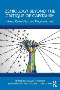 Zemiology Beyond the Critique of Capitalism : Harm, Colonialism and Decolonization