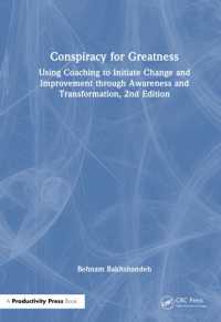Conspiracy for Greatness : Using Coaching to Initiate Change and Improvement through Awareness and Transformation， 2nd Edition