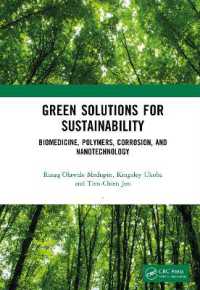 Green Solutions for Sustainability : Biomedicine, Polymers, Corrosion, and Nanotechnology