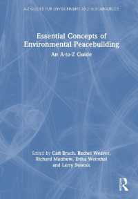 Essential Concepts of Environmental Peacebuilding : An A-to-Z Guide (A-z Guides for Environment and Sustainability)