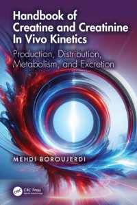 Handbook of Creatine and Creatinine in Vivo Kinetics : Production, Distribution, Metabolism, and Excretion