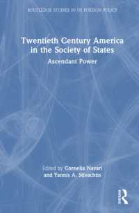 Twentieth Century America in the Society of States : Ascendant Power (Routledge Studies in Us Foreign Policy)