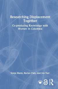 Researching Displacement Together : Co-producing Knowledge with Women in Colombia