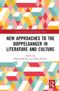 New Approaches to the Doppelganger in Literature and Culture (Literary Criticism and Cultural Theory)