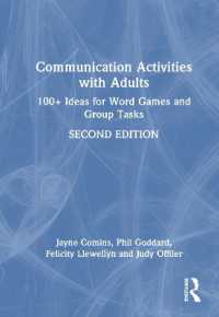 Communication Activities with Adults : 100+ Ideas for Word Games and Group Tasks （2ND）