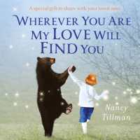 Wherever You Are My Love Will Find You （Board Book）