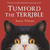 Tumford the Terrible : A funny cat caper about learning to say sorry!