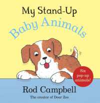 My Stand-Up Baby Animals : A Pop-Up Animal Book （Board Book）