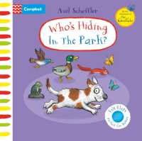 Who's Hiding in the Park? : A Felt Flaps Book (Campbell Axel Scheffler) （Board Book）