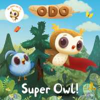 Odo: Super Owl! : As seen on Milkshake! (Odo)