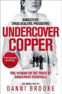 Undercover Copper : One Woman on the Track of Dangerous Criminals