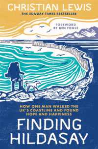 Finding Hildasay : How One Man Walked the UK's Coastline and Found Hope and Happiness