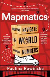 Mapmatics : How We Navigate the World through Numbers