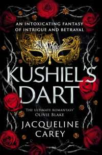 Kushiel's Dart : A Fantasy Romance Full of Magic and Desire (Kushiel's Legacy)